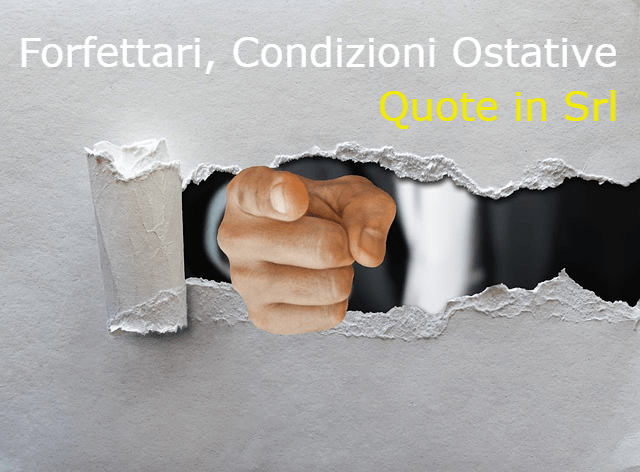 Forfettari – Quote Srl, quando sono causa ostativa